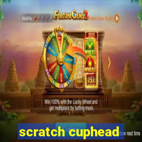 scratch cuphead